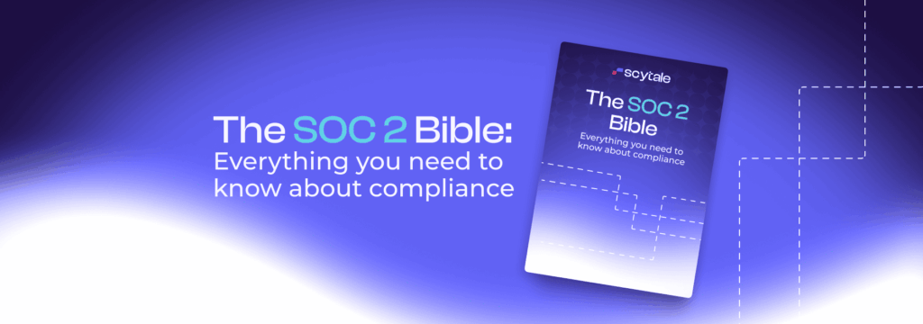 The SOC 2 Bible