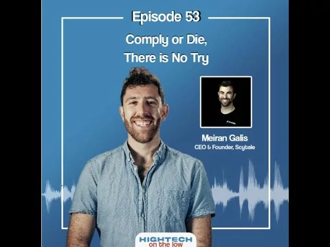 High Tech on the Low Episode 53: Comply or Die, There is No Try