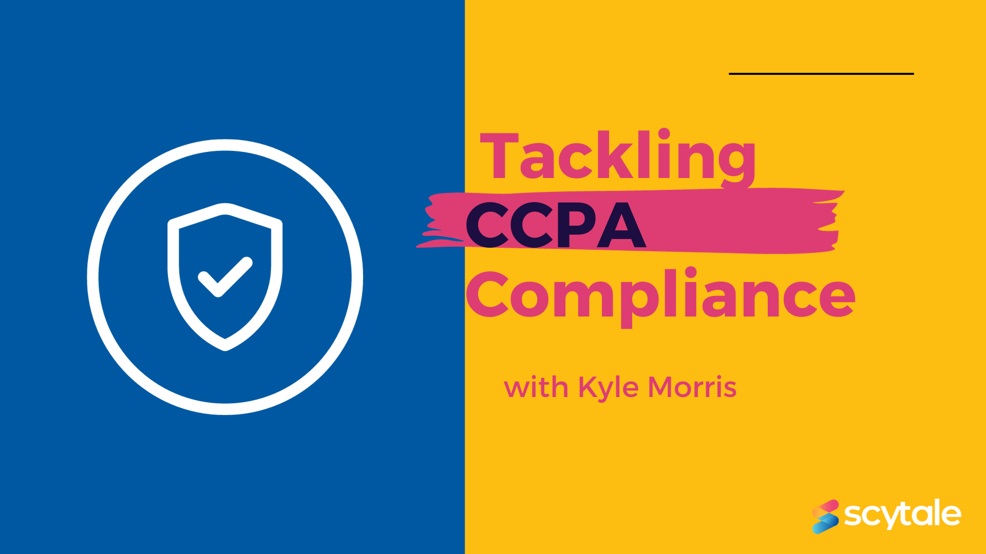 A Quick Discussion About CCPA Compliance by an Expert | Scytale