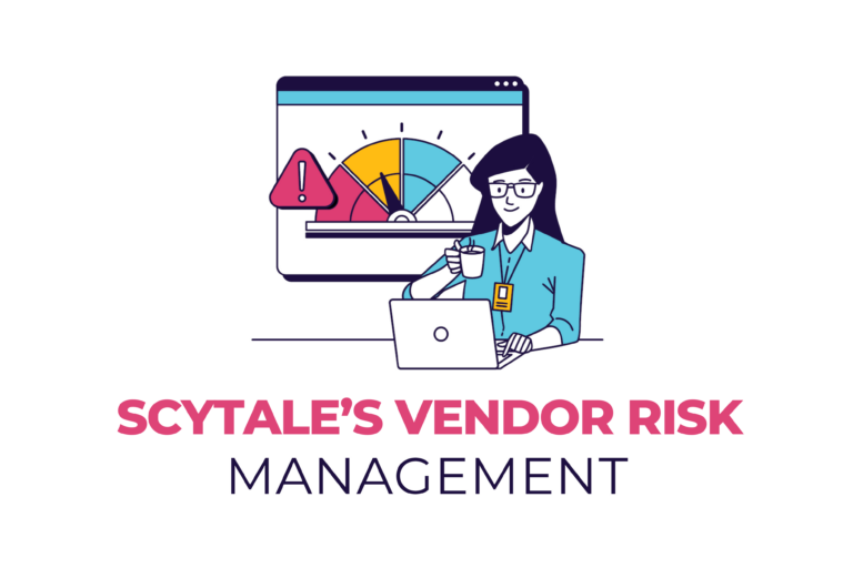Scytale's vendor risk management