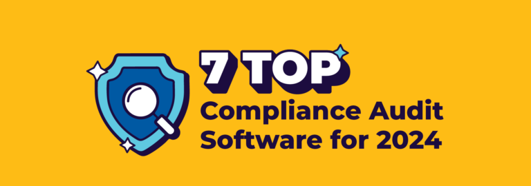 top 7 compliance audit software for 2024