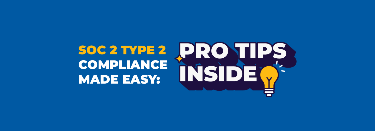 soc 2 type 2 compliance pro tips