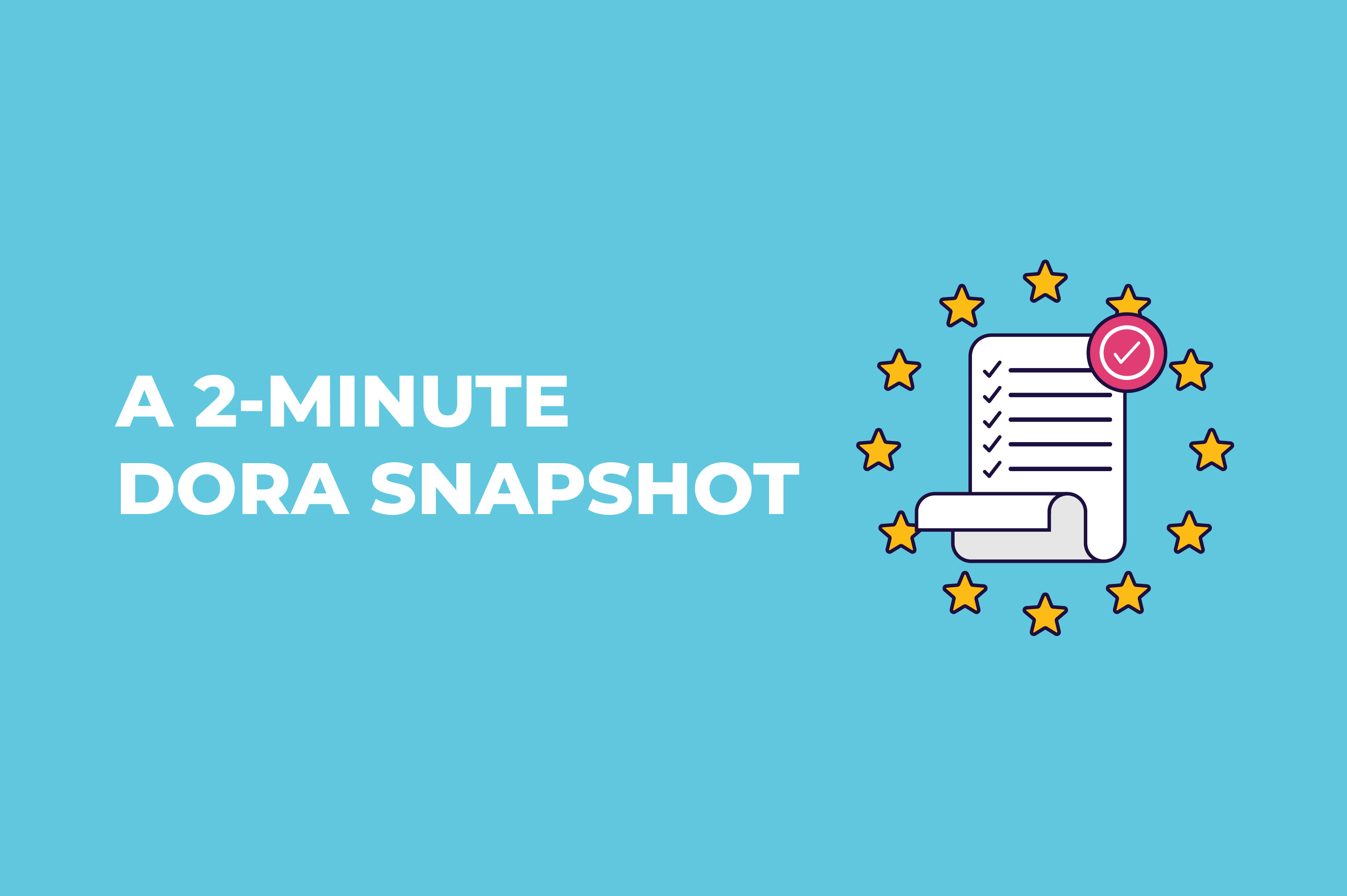 The 2-minute DORA Snapshot | Scytale