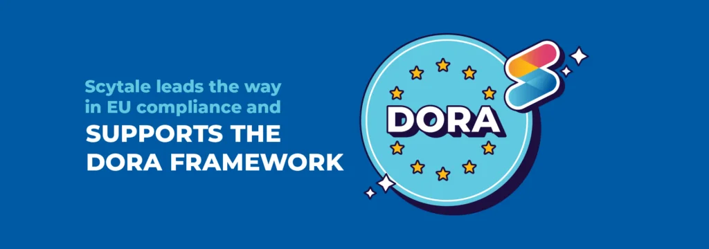 Scytale leads the way in EU compliance, announcing support for the DORA framework