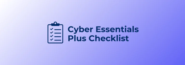 Cyber Essentials Plus checklist