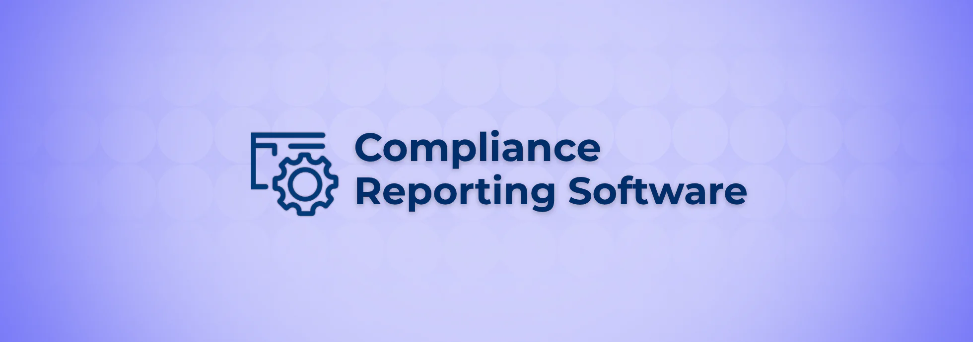 Best compliance reporting software