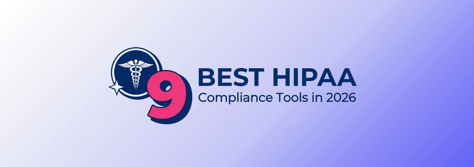9 best HIPAA compliance tools in 2026