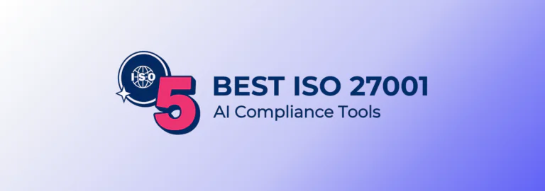 5 best AI compliance tools for ISO 27001