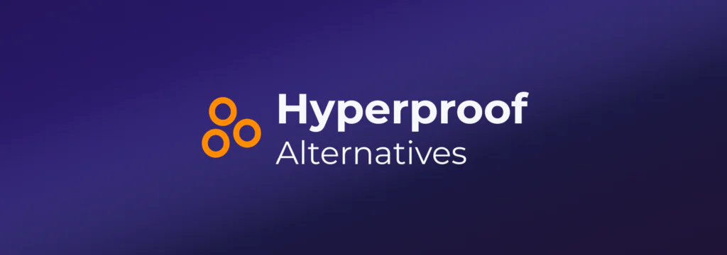 Hyperproof alternatives
