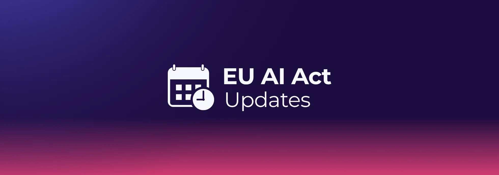 EU AI Act updates