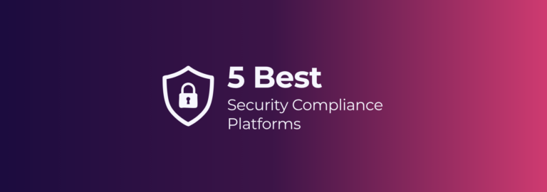 5 best security compliance platforms