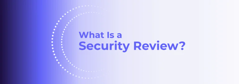 What is a security review