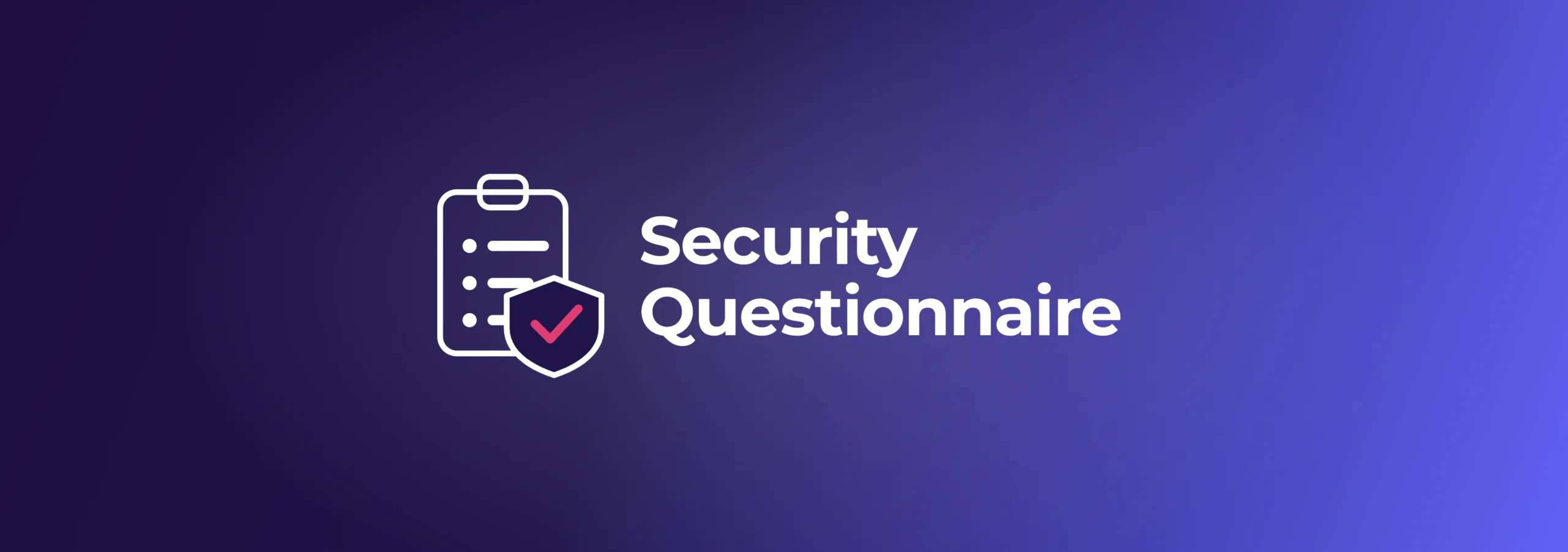 Security Questionnaire