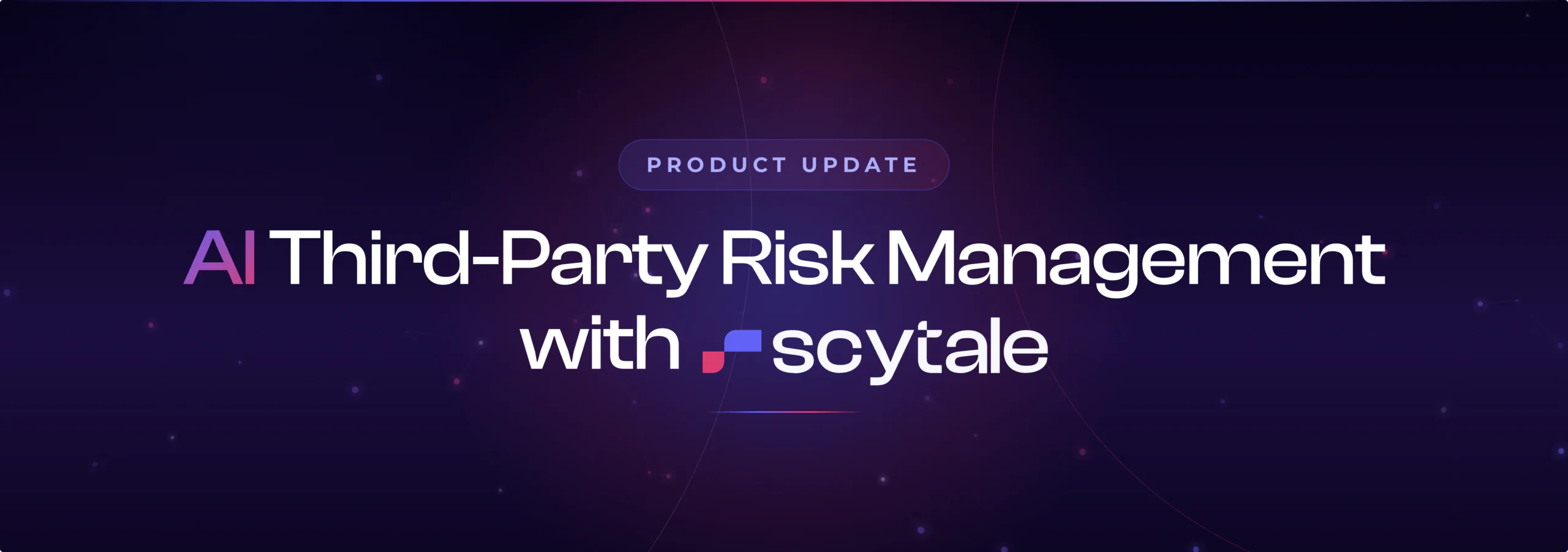 Turning Vendor Risk Management Into an AI-Powered Vendor Intelligence Engine