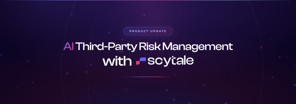 Turning Third-Party Risk Management Into an AI Intelligence Engine