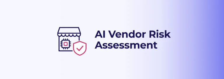 AI Vendor Risk Assessment
