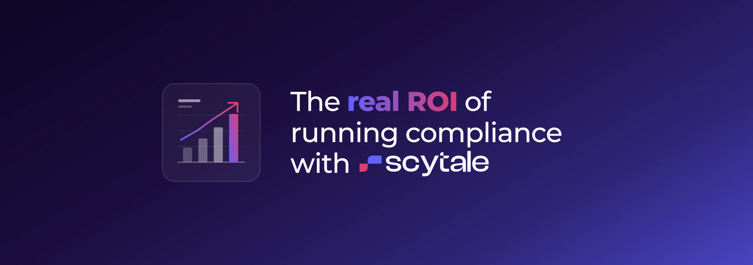 The real ROI of running compliance with Scytale